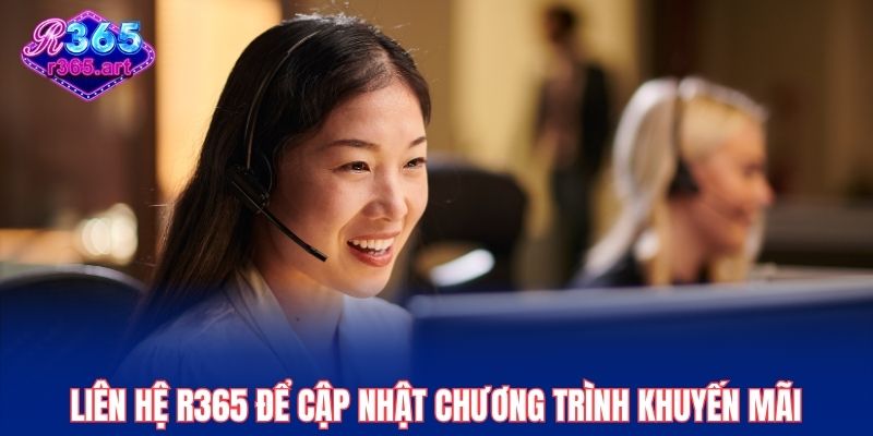 Liên hệ R365 để cập nhật chương trình khuyến mãi