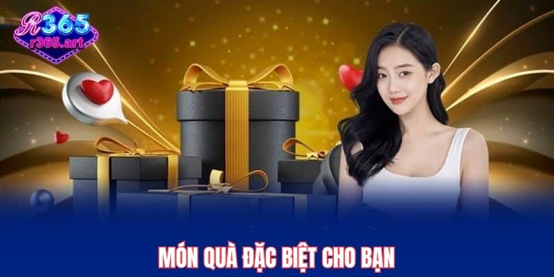 Món quà đặc biệt cho bạn