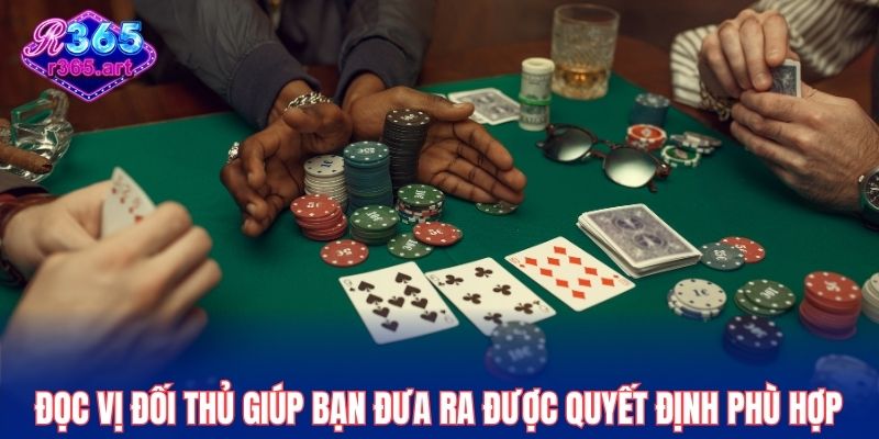 Đọc vị đối thủ giúp bạn đưa ra được quyết định phù hợp