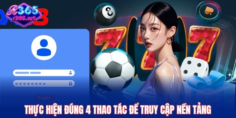 Trang chủ 39 Thực hiện đúng 4 thao tác để truy cập nền tảng